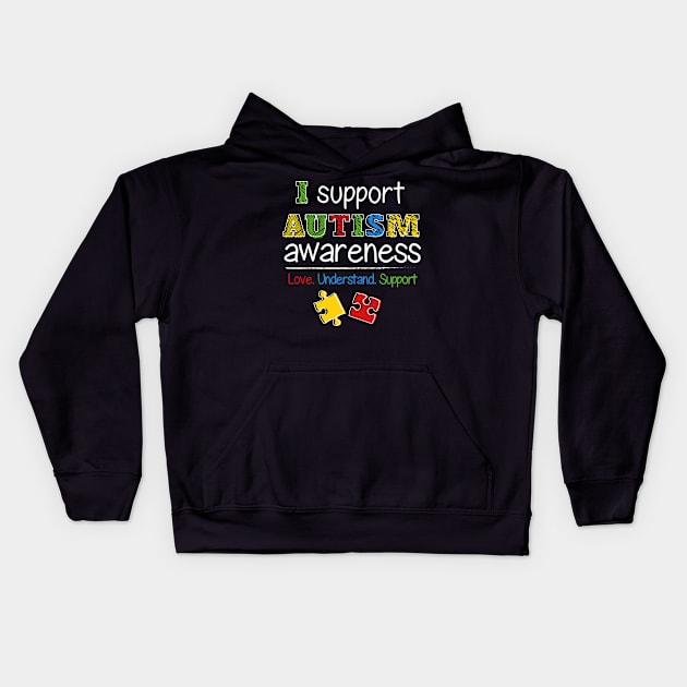 I Support Autism Awareness Puzzle Pieces Kids Hoodie by specaut